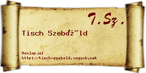 Tisch Szebáld névjegykártya